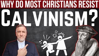 Why do most Christians resist Calvinism [upl. by Atiuqcir]