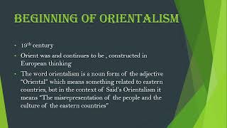 Orientalism as a Discourse Orientalism link with Colonialism and as a mean of justifying Imperialism [upl. by Orsola]