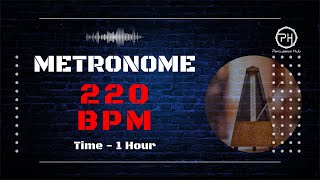 220 BPM Metronome  1 Hour [upl. by Terrena904]