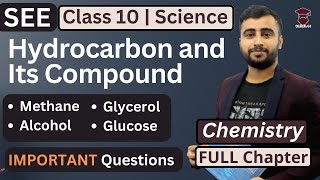 Hydrocarbon and Its Compound Class 10 in Nepali  Methane Alcohol Glycerol Glucose and Uses SEE [upl. by Buskus139]