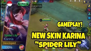 New Skin Karina Spider Lily GAMEPLAY Mobile Legends [upl. by Adaline236]