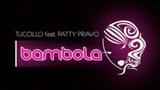 Tuccillo feat Patty Pravo  Bambola [upl. by Analak]