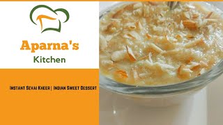 Instant Sevai Kheer  Recipe by Aparnas kitchen in Marathi Indian Sweet Dessert [upl. by Eico]