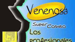 Venenosa  Super combo Los profesionales [upl. by Sigmund]