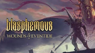 Blasphemous Wounds of Eventide  Free Update Out Now [upl. by Brandie]