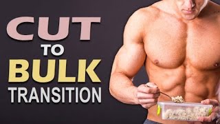 How To Transition From Cutting To Bulking And Stay Lean [upl. by Mcroberts]