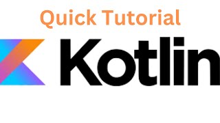 Kotlin Quick Tutorial [upl. by Cirdes]