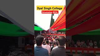 DYAL SINGH COLLEGE ORIENTATION 2024 dyalsinghcollege delhiuniversity dehliuniversity cuet2024 ❤️ [upl. by Eimarej]