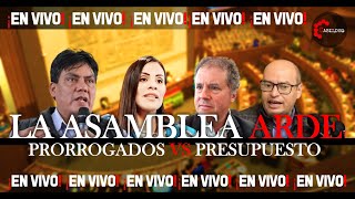 ¡LA ASAMBLEA ARDE PRESUPUESTO VS PRORROGADOS  CabildeoDigital [upl. by Bambi]