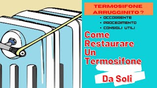 Come Portare a Nuovo Un Termosifone Da Soli  Restauro fai da te [upl. by Ibed]