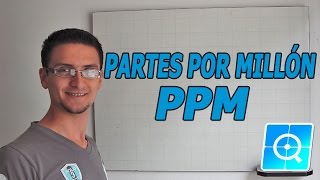 Soluciones Partes por Millon ppm [upl. by Gylys]