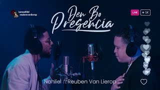 Den Bo Presencia  Nahliel Ft Reuben van Lierop Vertical Video [upl. by Liamaj479]