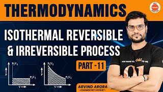 Work done for quotISOTHERMAL REVERSIBLE amp IRREVERSIBLE PROCESSquot ThermoDynamicsPart 11 By Arvind Arora [upl. by Hennie]