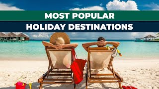 TOP 10 MOST LUXURY HOLIDAYS IN THE WORLD [upl. by Ylim82]