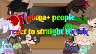 Lgbtqa people react to straight tik tok  Gacha Club  Original [upl. by Nnyleve313]