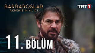 Barbaroslar Akdenizin Kılıcı 11 Bölüm [upl. by Suellen586]