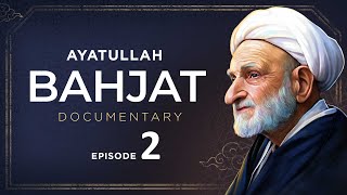 Ayatullah Bahjat Documentary  The Life of Ayatollah Bahjat  New Olama Series  Episode 2 [upl. by Aicilf575]