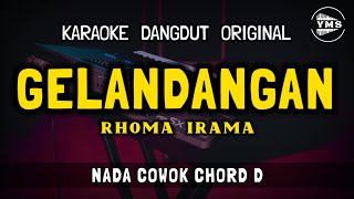 GELANDANGAN  RHOMA IRAMA  KARAOKE DANGDUT ORIGINAL  NADA COWOK [upl. by Elaval]