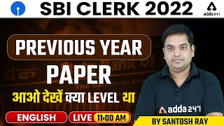 SBI Clerk English Previous Year Question Paper  SBI Clerk 2022 Preparation by Santosh Ray [upl. by Penman]