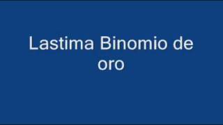 Lastima Binomio de Orowmv [upl. by Hisbe]