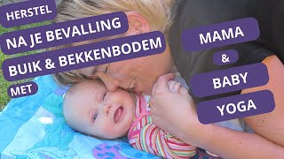 HERSTEL BUIK en BEKKENBODEMSPIEREN na je BEVALLING SAMEN met je BABY met MAMABABYYOGA [upl. by Ratcliff]