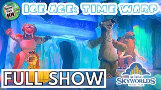 Ice Age  Time Warp  FULL STAGE SHOW  Gentings Skyworlds Malaysia ENGLISH [upl. by Lamrouex]