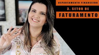 3 Setor de faturamento do Financeiro [upl. by Onirefes506]