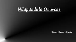 Ndapandula Omwene [upl. by Mattias]