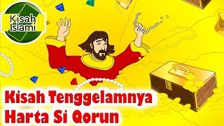 Tenggelamnya Harta si Qarun  Kisah Islami Channel [upl. by Bowler]