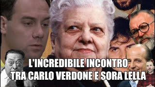 lincredibile incontro tra CARLO VERDONE e SORA LELLA [upl. by Kapeed]