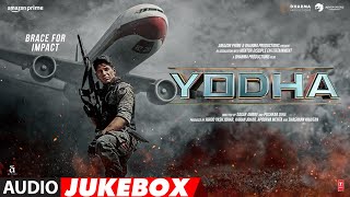 YODHA Audio Jukebox  Sidharth Malhotra Raashii Khanna Disha Patani  Full Audio Songs TSeries [upl. by Nnylf384]