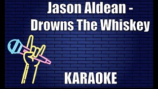 Jason Aldean  Drowns The Whiskey Karaoke [upl. by Arlena]