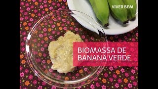 Receitas práticas Biomassa de Banana Verde [upl. by Ayekal]