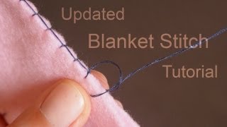 How to do the Blanket Stitch Updated Tutorial [upl. by Runstadler]