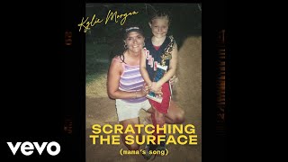 Kylie Morgan  Scratching the Surface Mamas Song Official Audio [upl. by Idieh13]