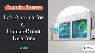 FT034  Lab Automation amp HumanRobot Relations [upl. by Denison]