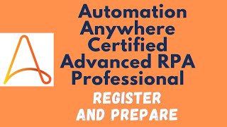 Automation Anywhere Certified Advanced RPA Professional  Register and Preparation  Part 1  29 [upl. by Hamrnand378]