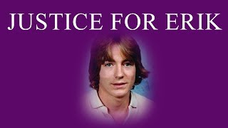 Justice For Erik [upl. by Kcirddot559]