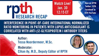 RPTH Research Recap Interference in pointofcare International Normalized Ratio monitoring in [upl. by Nelrah]