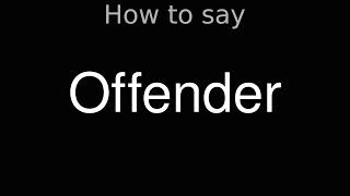 How to Pronounce correctly Offender Movie [upl. by Caasi]