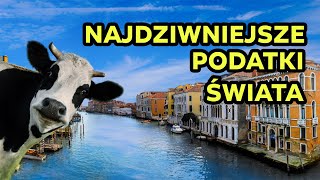 Top 10 najgłupszych najdziwniejszych podatków na świecie [upl. by Bobseine657]