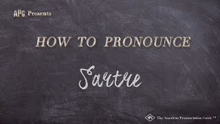 How to Pronounce Sartre Real Life Examples [upl. by Saalocin126]