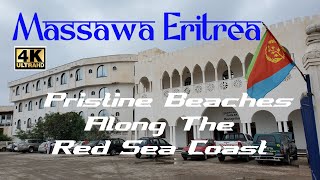 Fenkil Massawa Eritrea The Red Sea Coast  Horn of Africa 4K [upl. by Lyford]