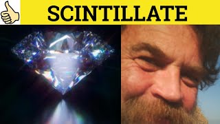 🔵Scintillate Scintillating Scintilla Scintillate Meaning Scintillating Examples Scintilla Defined [upl. by Doowron]