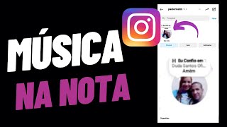 Como Colocar Música Na Nota No Instagram [upl. by Yettie144]