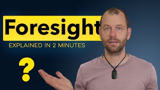 Foresight explained for beginners [upl. by Nicolai371]