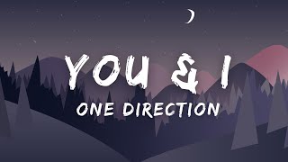 One Direction  You amp I Lyrics 🎸 [upl. by Nanyk]