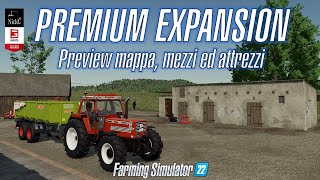 ANTEPRIMA FARMING SIMULATOR 22 PREMIUM EXPANSION🥕 Mappa mezzi ed attrezzi  14112023  PCCONSOLE [upl. by Vesta]