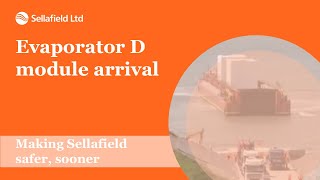 First Evaporator D module arrives at Sellafield [upl. by Akiemahs]