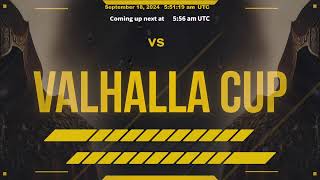 Valhalla Cup 2  18092024  Night Session [upl. by Kciv]